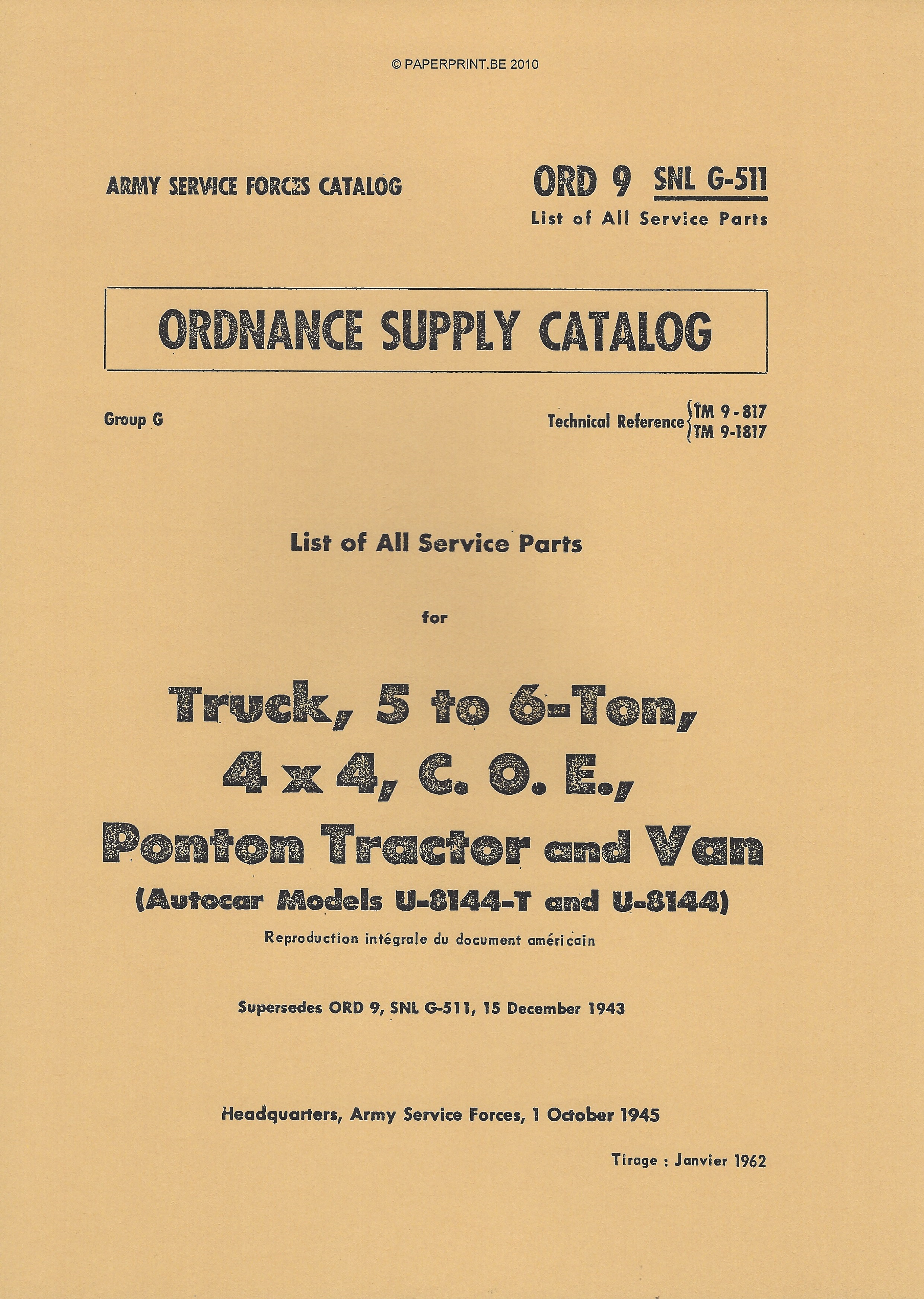 SNL G-511 US PARTS LIST FOR TRUCK, 5 TO 6-TON, 4x4, C.O.E., PONTON TRACTOR AND VAN (AUTOCAR MODELS U-8144-T AND U-8144)